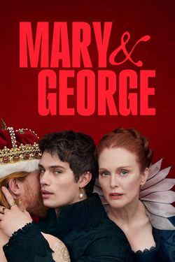 Мэри и Джордж (1 сезон)
